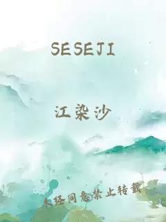 SESEJI